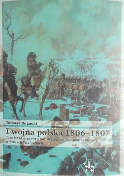 I wojna polska 1806 1807 Tom I