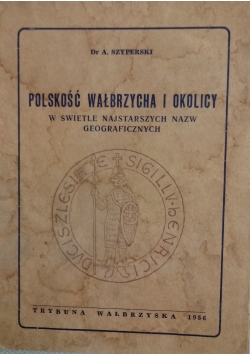Polskość Wałbrzycha i okolicy