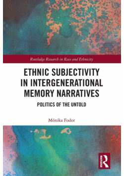 Ethnic Subjectivity in Intergenerational Memory Narratives