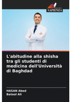 L'abitudine alla shisha tra gli studenti di medicina dell'Università di Baghdad