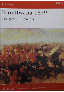 Isandlwana 1879 The great Zulu victory