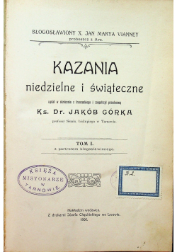 Kazania niedzielne i świąteczne Tom I 1906r
