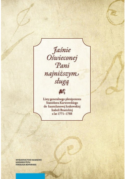 Jaśnie Oświeconej Pani najniższym sługą