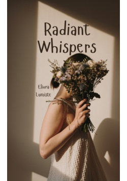 Radiant Whispers