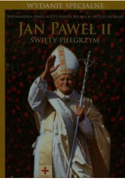Jan Paweł II Święty pelgrzym