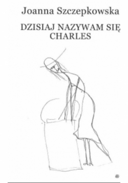 Dzisiaj nazywam się Charles