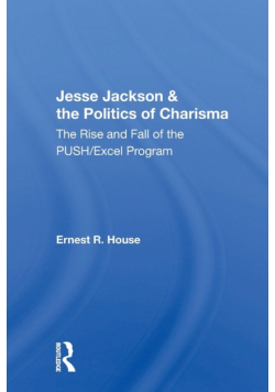 Jesse Jackson & the Politics of Charisma