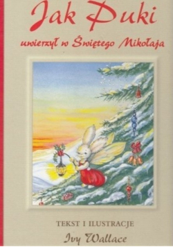 Jak Puki uwierzył w Świętego Mikołaja