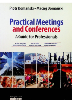 Practical Meetings and Conferences A Guide for Professionals