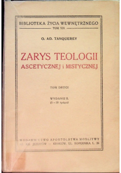 Zarys teologii ascetycznej i mistycznej Tom II, 1949 r.