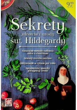 Sekrety zdrowia i urody Św Hildegardy