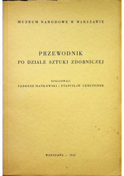 Przewodnik po dziale sztuki zdobniczej wydanie drugie 1936 r.