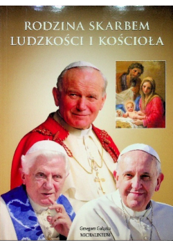 Rodzina skarbem ludzkości i kościoła