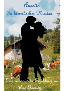 Aurelia - In himmlischer Mission