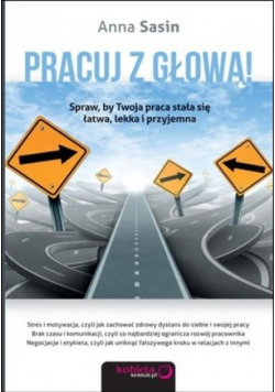 Pracuj z głową