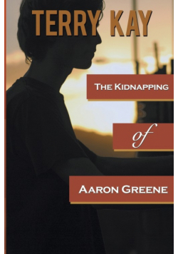 The Kidnapping of Aaron Greene