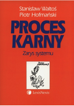 Proces karny Zarys systemu