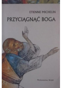 Przyciągnąć Boga