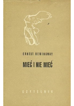 Mieć i nie mieć