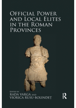 Official Power and Local Elites in the Roman Provinces