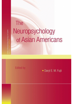 The Neuropsychology of Asian Americans