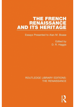 The French Renaissance and Its Heritage