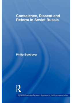 Conscience, Dissent and Reform in Soviet Russia