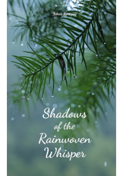 Shadows of the Rainwoven Whisper