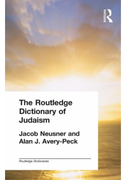 The Routledge Dictionary of Judaism