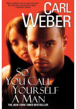 So You Call Yourself a Man