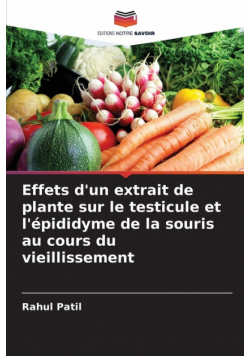 Effets d'un extrait de plante sur le testicule et l'épididyme de la souris au cours du vieillissement