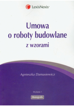 Damasiewicz Agnieszka - Umowa o roboty budowalne z wzorami
