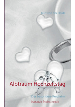 Albtraum Hochzeitstag