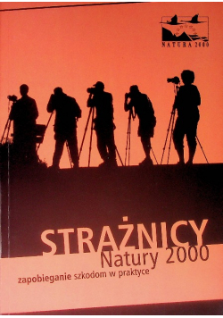 Strażnicy Natury 2000 zapobieganie szkodom w praktyce