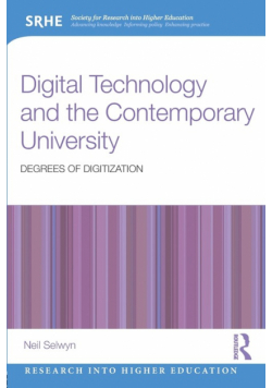 Digital Technology and the Contemporary University