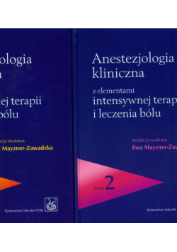 Anestezjologia kliniczna z elementami intensywnej terapii i leczenia bólu t.1/2