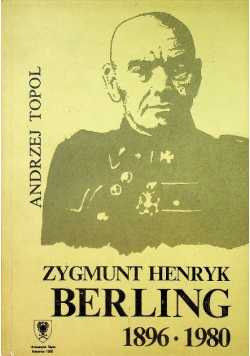 Zygmunt Henryk Berling 1896 - 1980