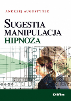 Sugestia manipulacja hipnoza
