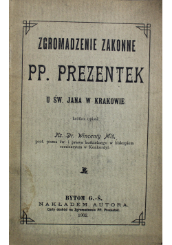 Zgromadzenie zakonne P. Prezentek u Św. Jana w Krakowie 1902 r.