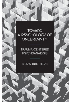 Toward a Psychology of Uncertainty