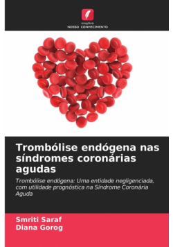 Trombólise endógena nas síndromes coronárias agudas