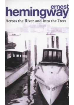 Across the River and into Trees