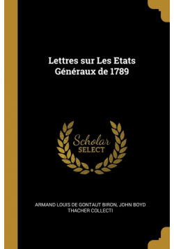 Lettres sur Les Etats Généraux de 1789