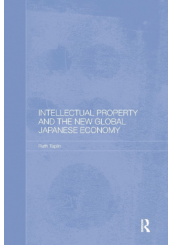 Intellectual Property and the New Global Japanese Economy
