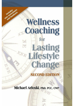 Wellness Coaching for Lasting Lifestyle Change - 2nd Edition