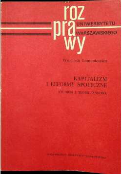 Kapitalizm i reformy społeczne Studium z teorii państwa