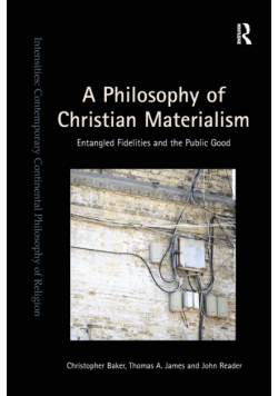 A Philosophy of Christian Materialism
