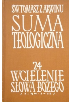 Suma teologicna: Wcielenie Słowa Bożego