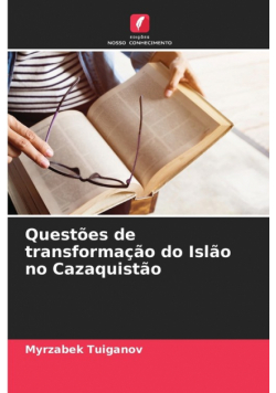 Questões de transformação do Islão no Cazaquistão