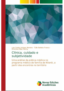 Clínica, cuidado e subjetividade